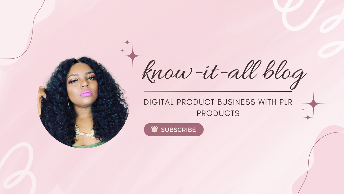 Starting a Digital Products Business with PLR Products