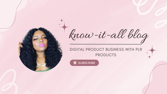 Starting a Digital Products Business with PLR Products