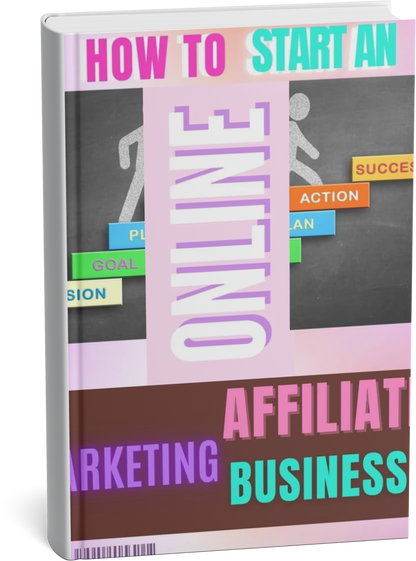 HOW TO START AN AFFILIATE MARKETING BUSINESS